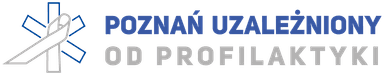 Poznań Uzależniony od Profilaktyki